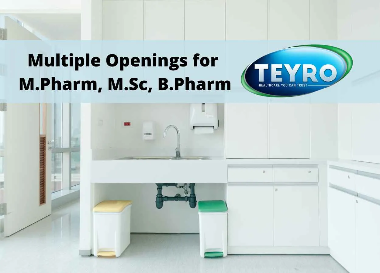 Multiple Openings for M.Pharm, M.Sc, B.Pharm at Teyro Labs