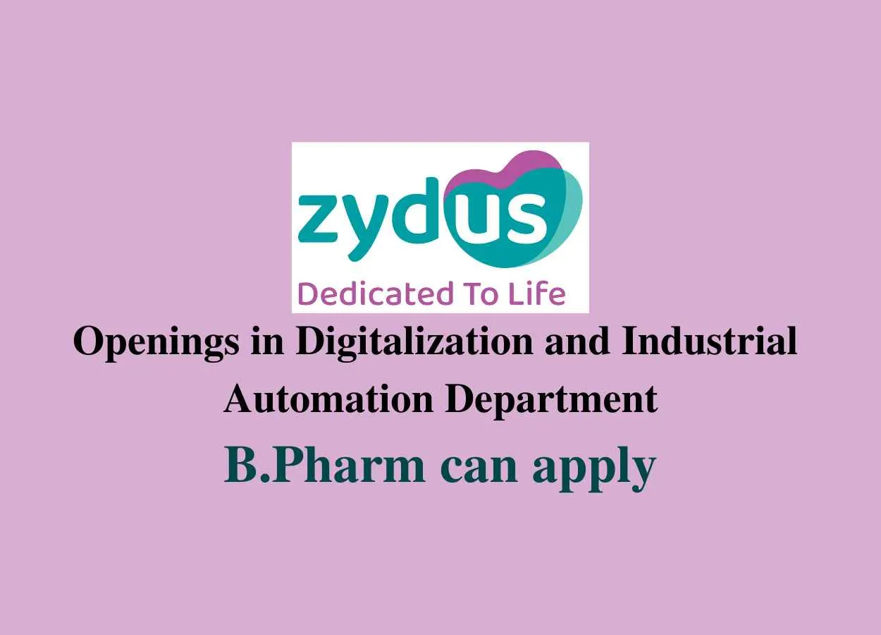 Openings in Digitalization and Industrial Automation dept at Zydus
