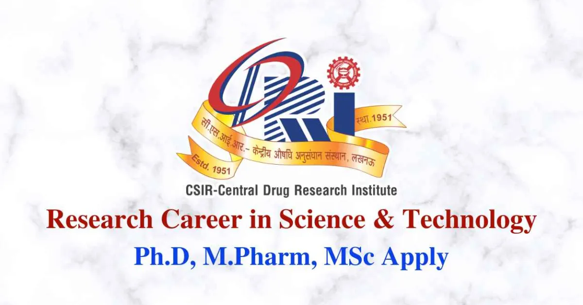 Opportunity for research career in Science & Technology at CDRI