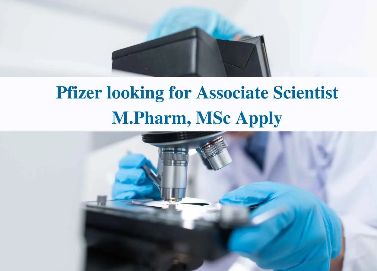Pfizer looking for Associate Scientist