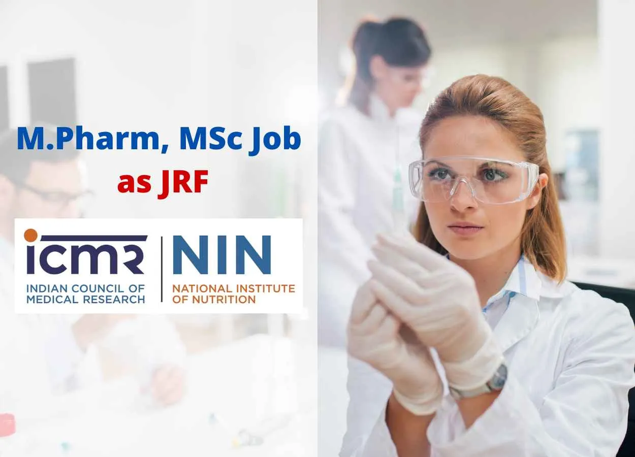 Vacancy for M.Pharm, MSc as JRF at National Institute of Nutrition