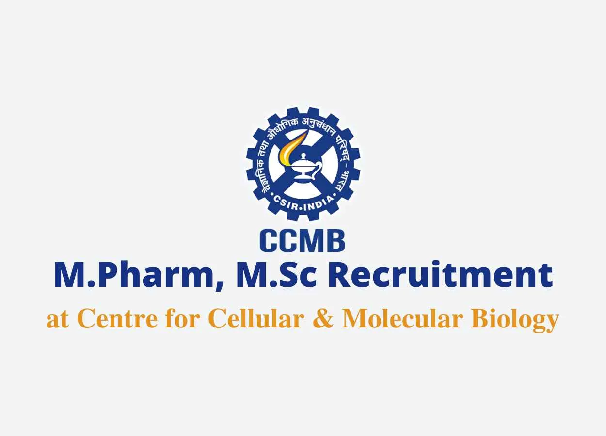 Vacancy for M.Pharm, M.Sc as Project Associate at CCMB