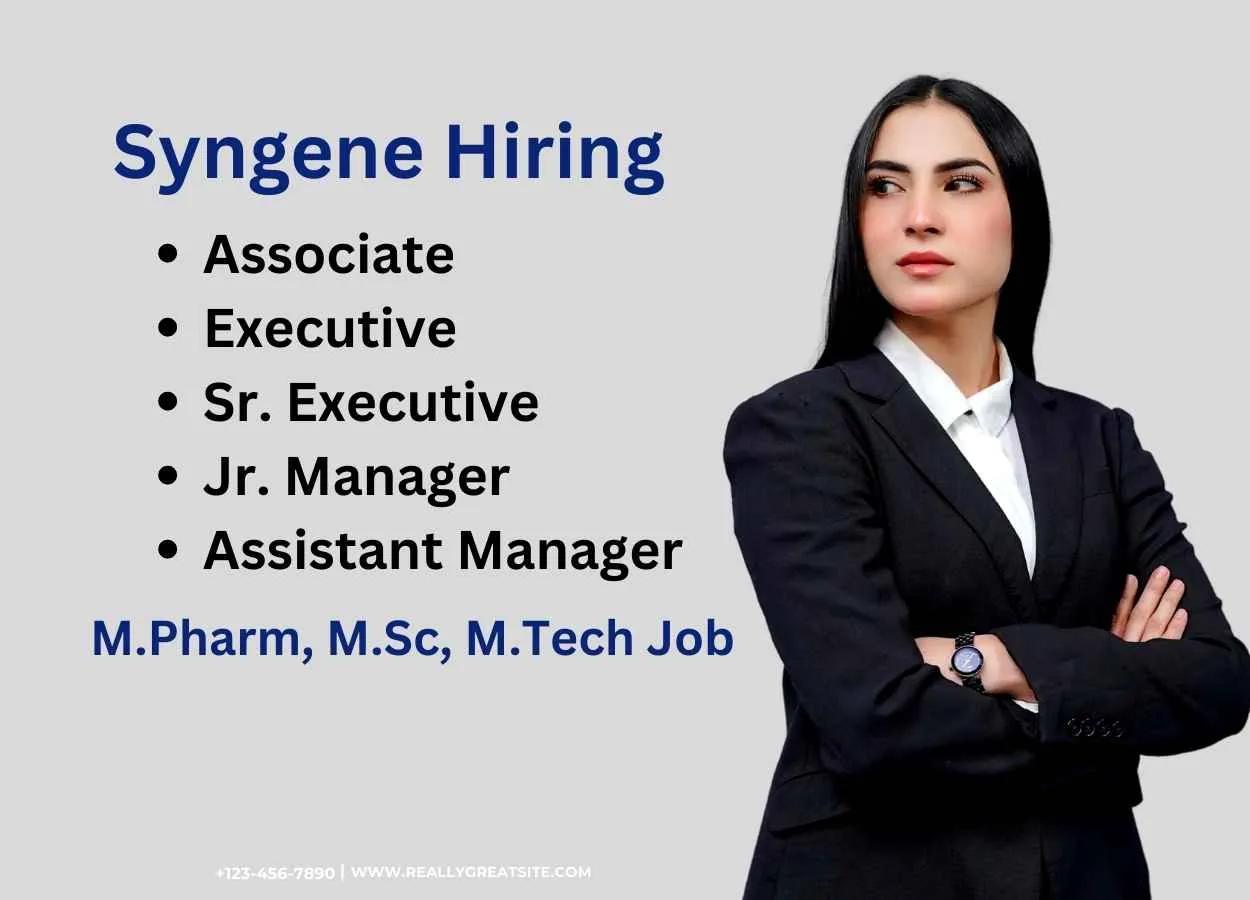 Vacancy for M.Pharm, M.Sc, M.Tech at Syngene International Ltd