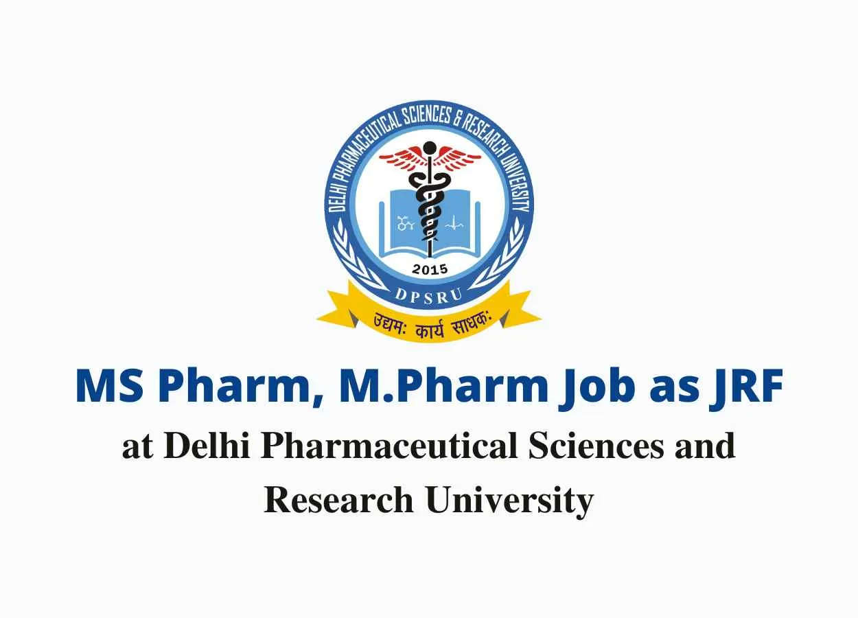 Vacancy for MS Pharm, M.Pharm as JRF at DPSRU
