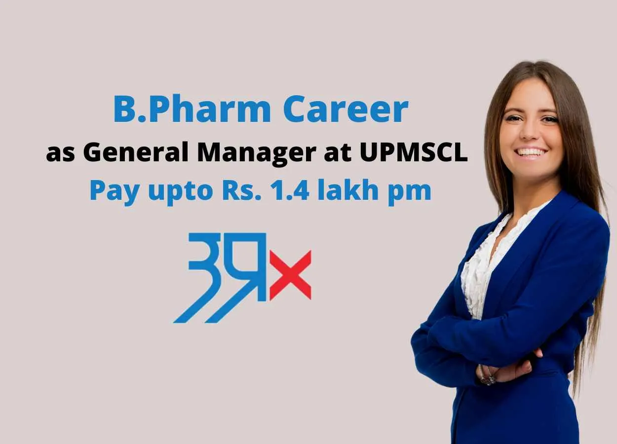 Career for B.Pharm as General Manager at UPMSCL