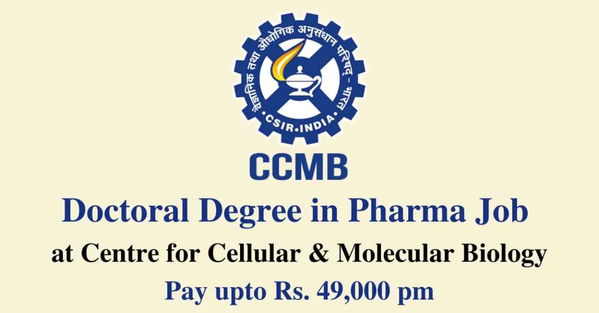 CCMB Doctoral Degree in Pharma Job