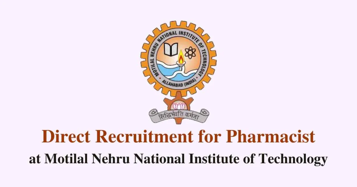 Direct recruitment for Pharmacist at MNNIT