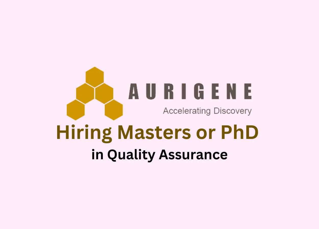 Hiring Masters or PhD in Quality Assurance at Aurigene
