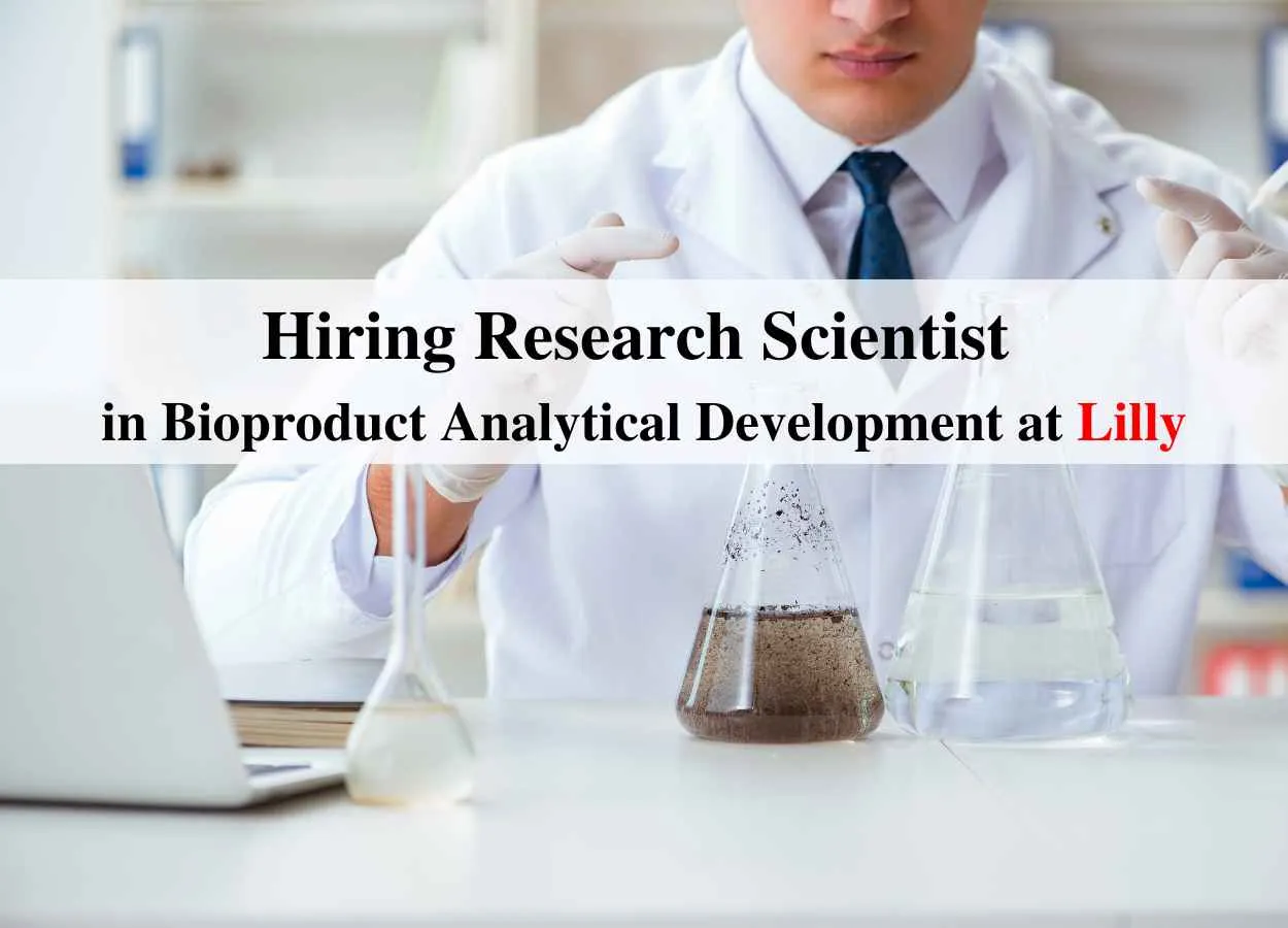 Hiring Research Scientist in Bioproduct Analytical Development at Lilly