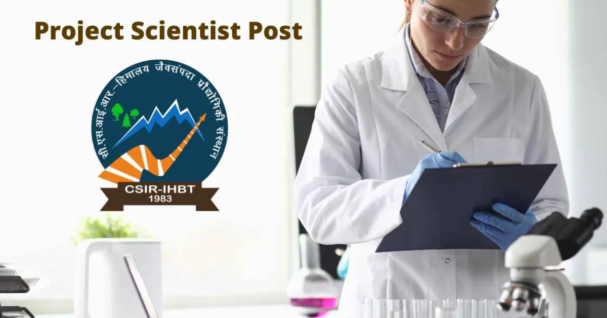 IHBT invites applications for Project Scientist