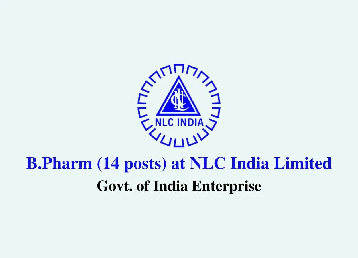 Job for B.Pharm at NLC India Limited