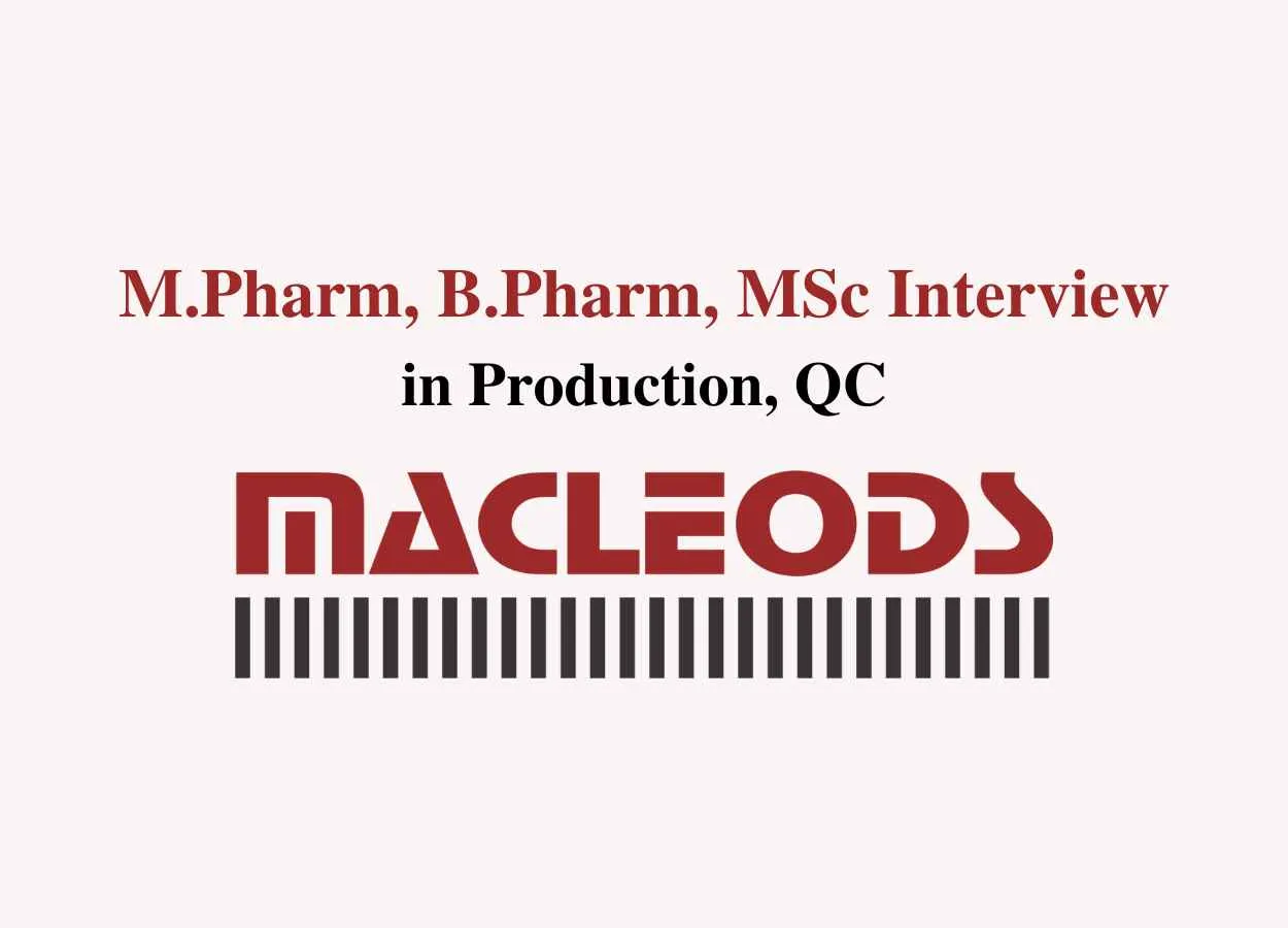 Job for M.Pharm, B.Pharm, MSc in Production, QC at Macleods Pharma