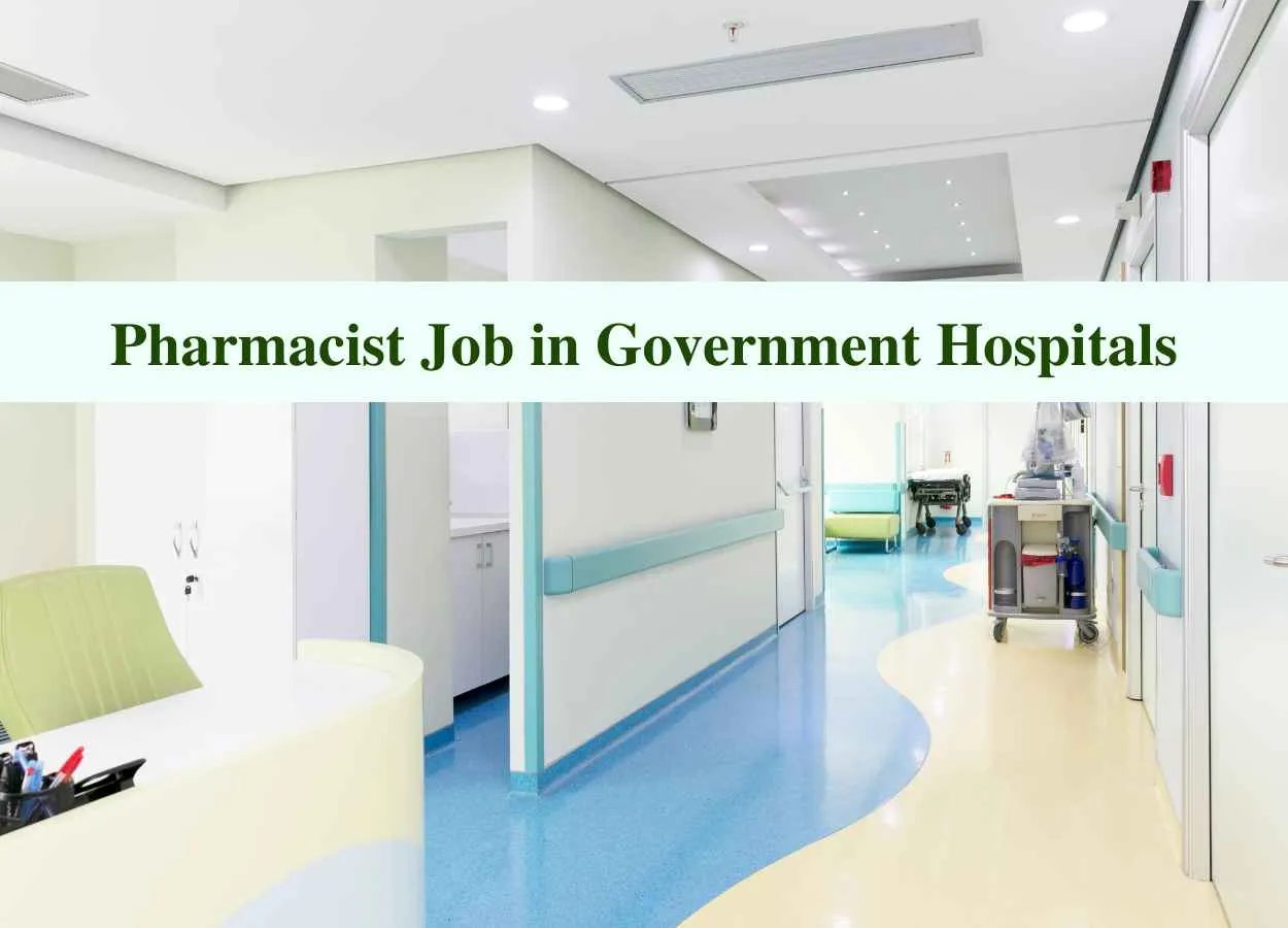 Job for Pharmacist in Government Hospitals