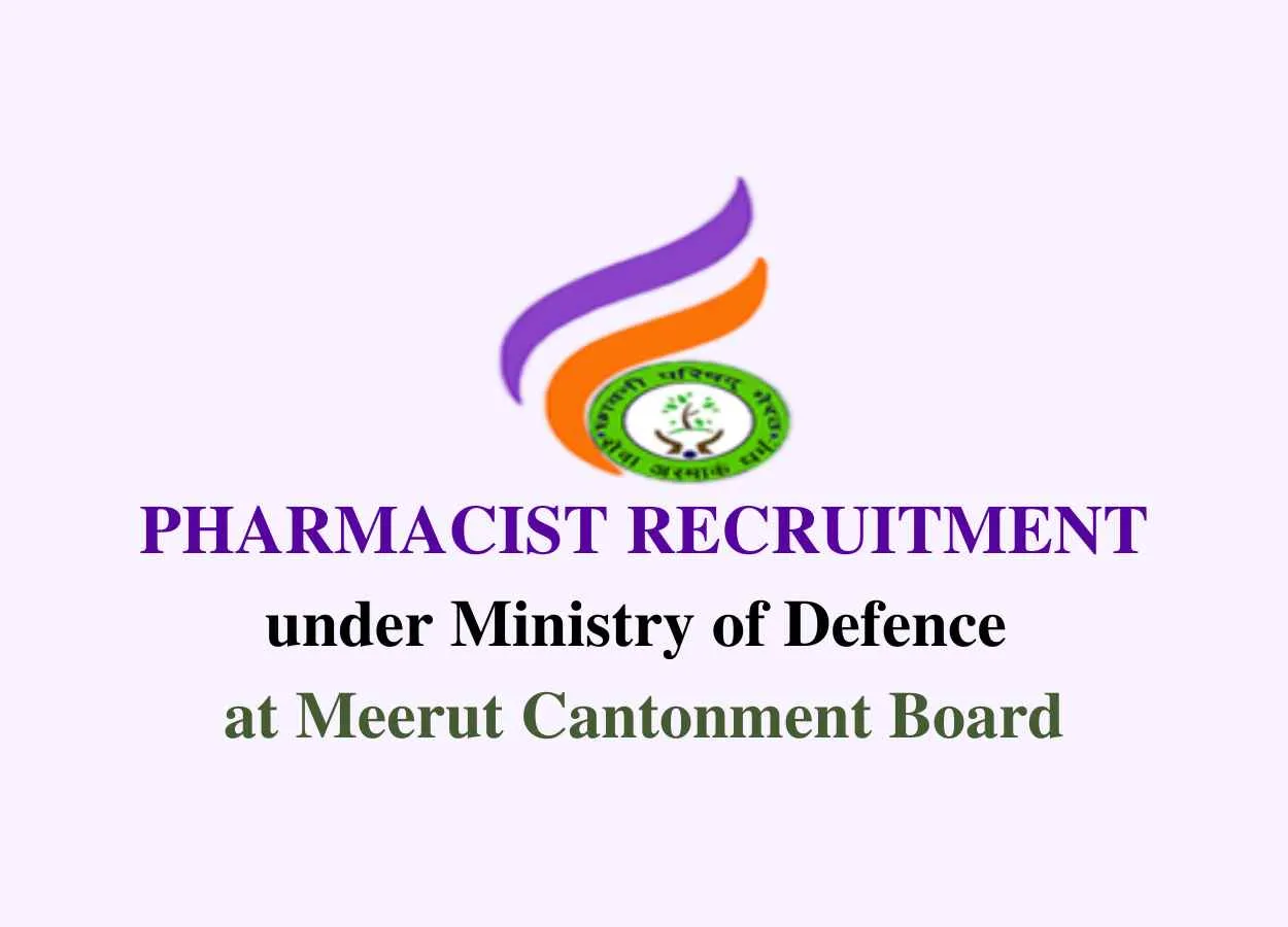 Job for Pharmacist under Ministry of Defence at Meerut Cantonment Board