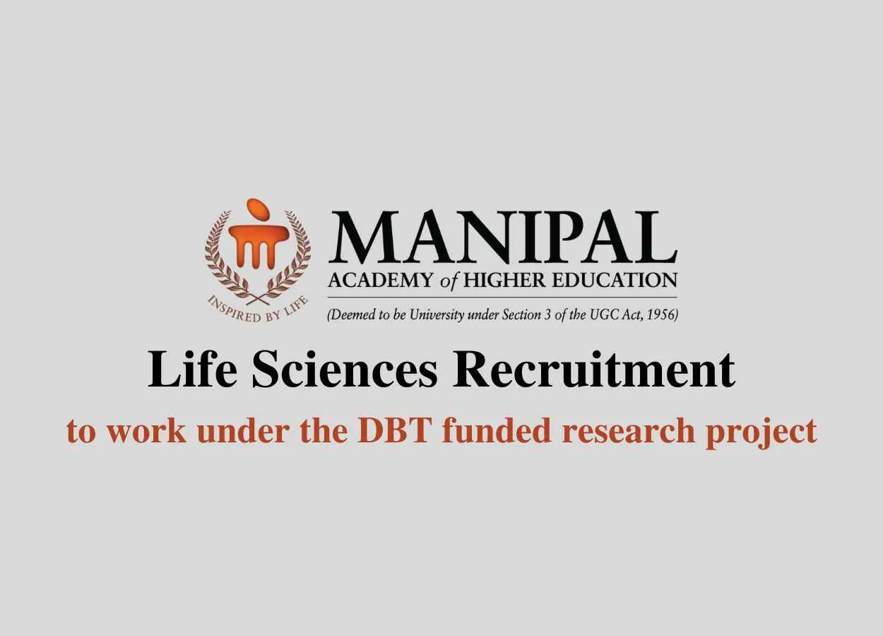 Life Sciences recruitment at Manipal Academy of Higher Education