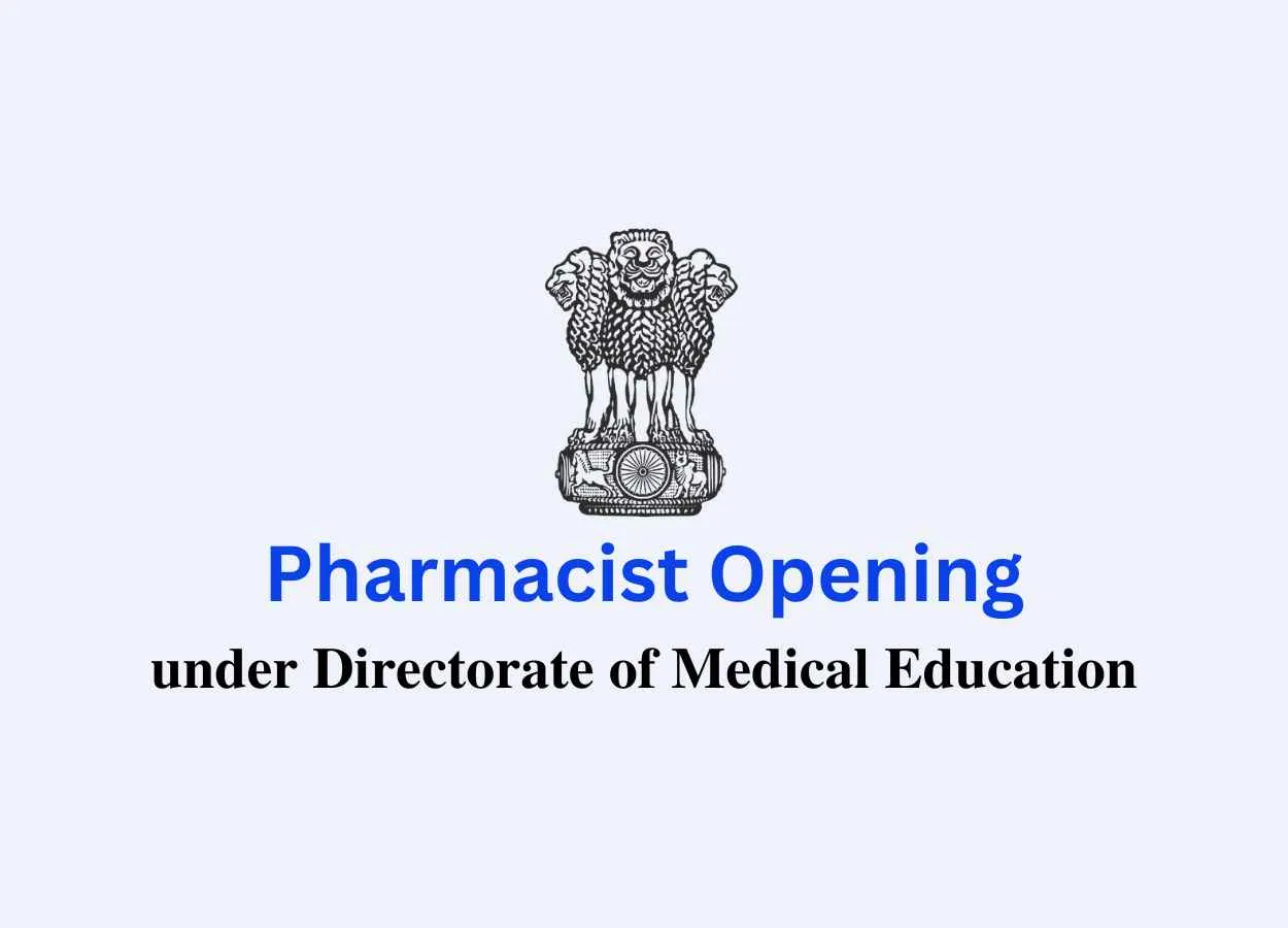 Opening for Pharmacist under Directorate of Medical Education