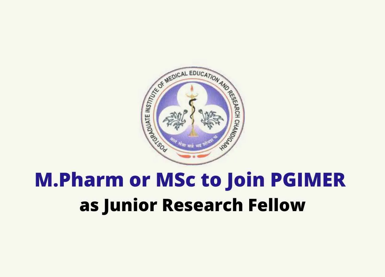 Opportunity for M.Pharm or MSc to join PGIMER as Junior Research Fellow