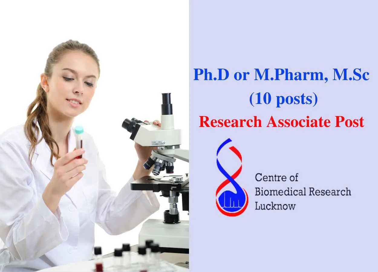 Opportunity for Ph.D or M.Pharm, M.Sc as Research Associate at CBMR