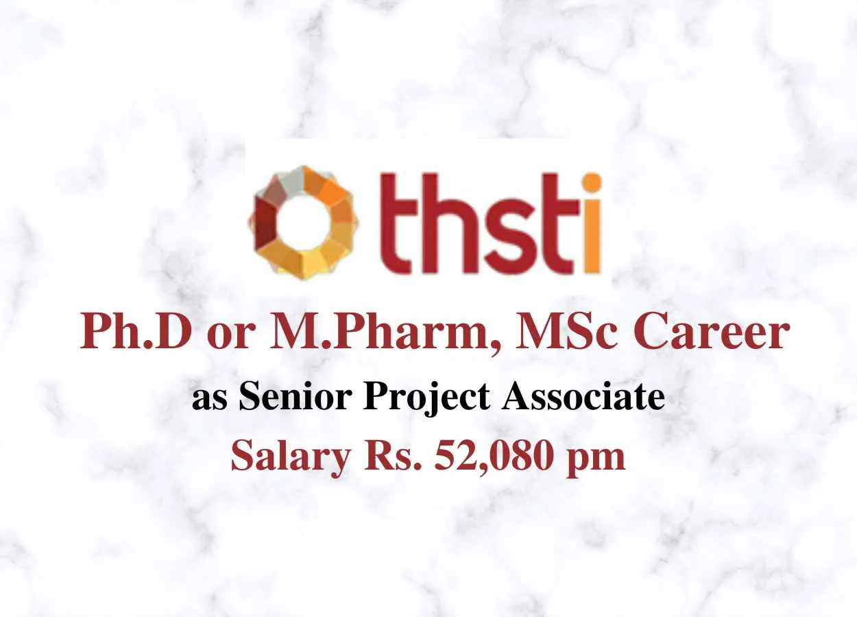 Opportunity for Ph.D or M.Pharm, MSc as Senior Project Associate at THSTI