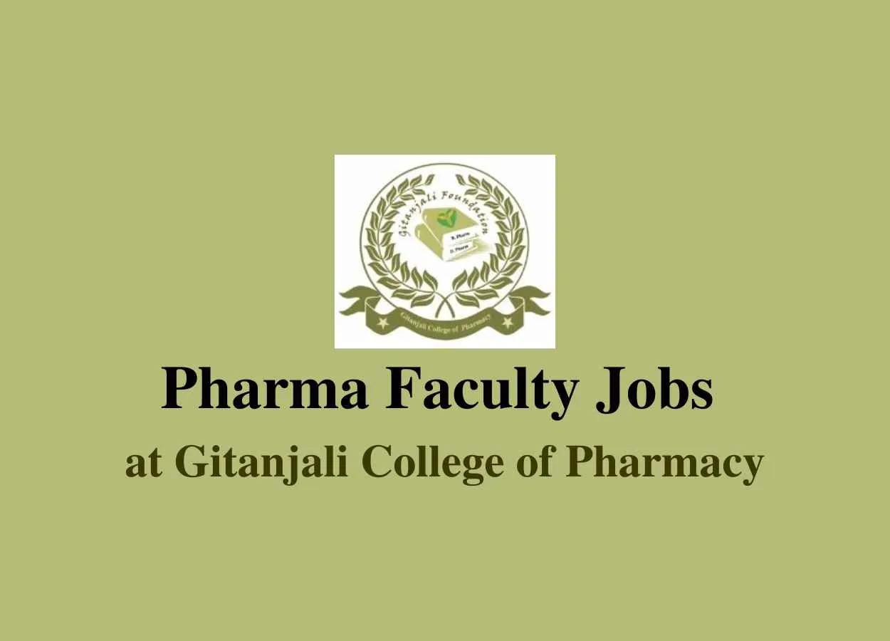 Pharma Faculty Jobs at Gitanjali College of Pharmacy