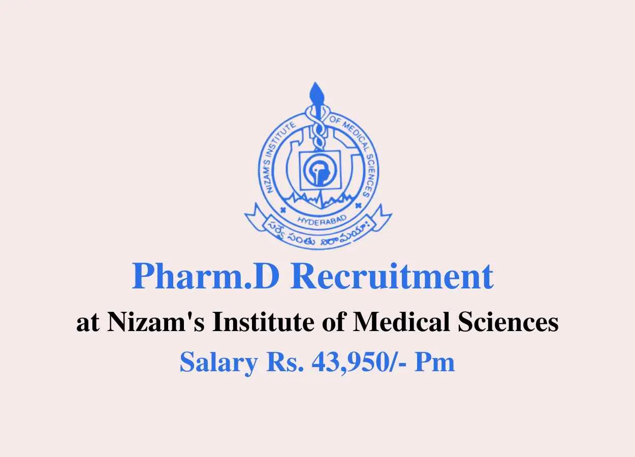 Pharm.D Recruitment at Nizam's Institute of Medical Sciences