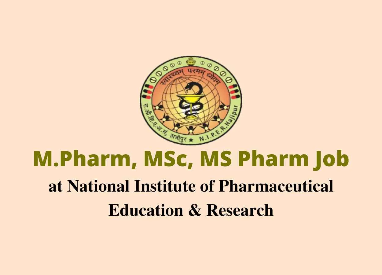 Vacancy for M.Pharm, MSc, MS Pharm as JRF at NIPER