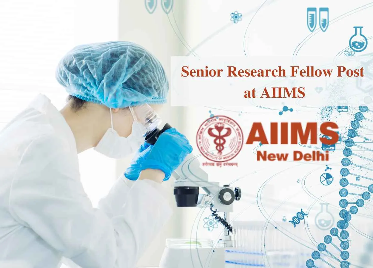 Vacancy for Senior Research Fellow at AIIMS