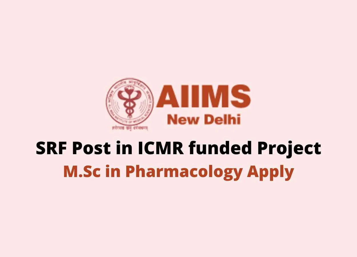 Vacancy for SRF in ICMR funded Project at AIIMS