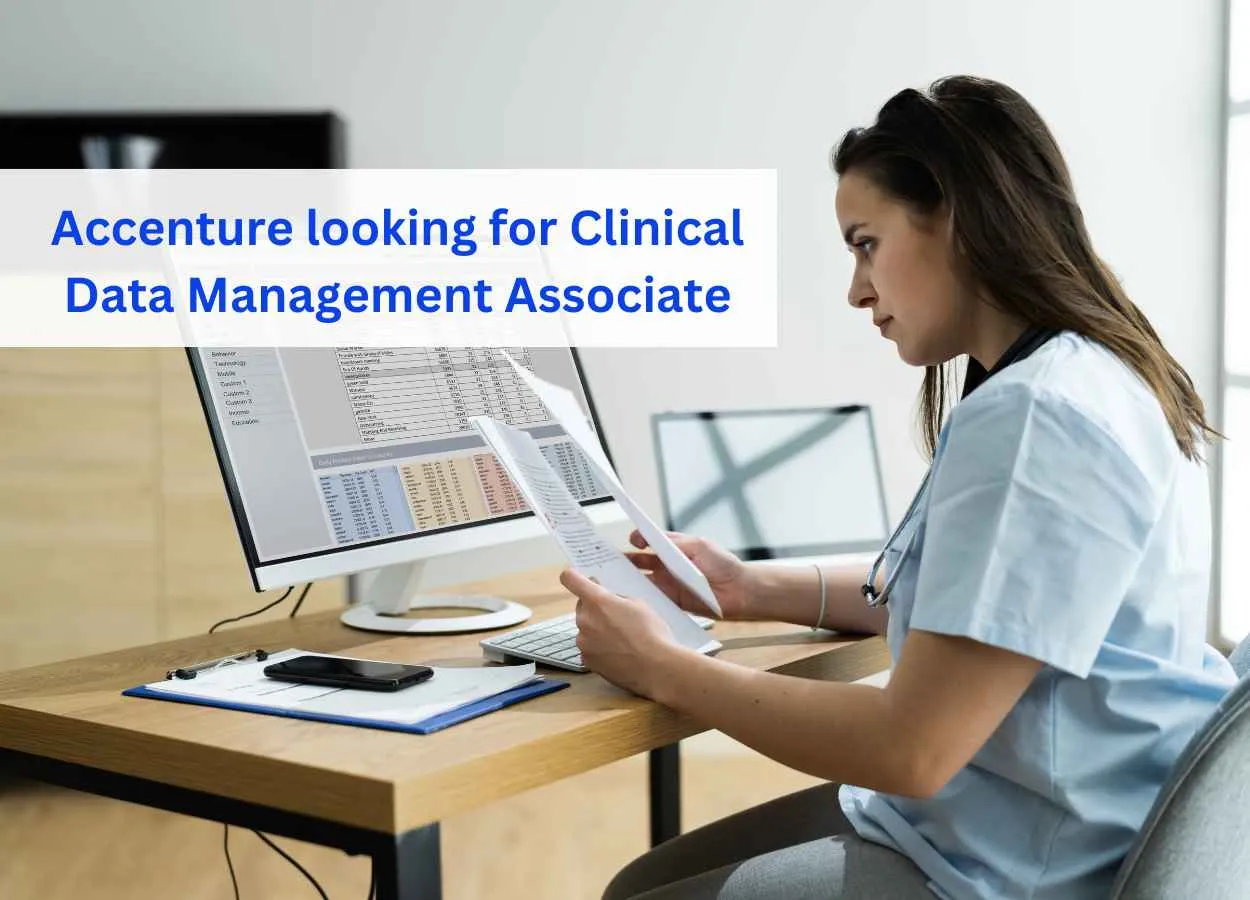 Accenture looking for Clinical Data Management Associate