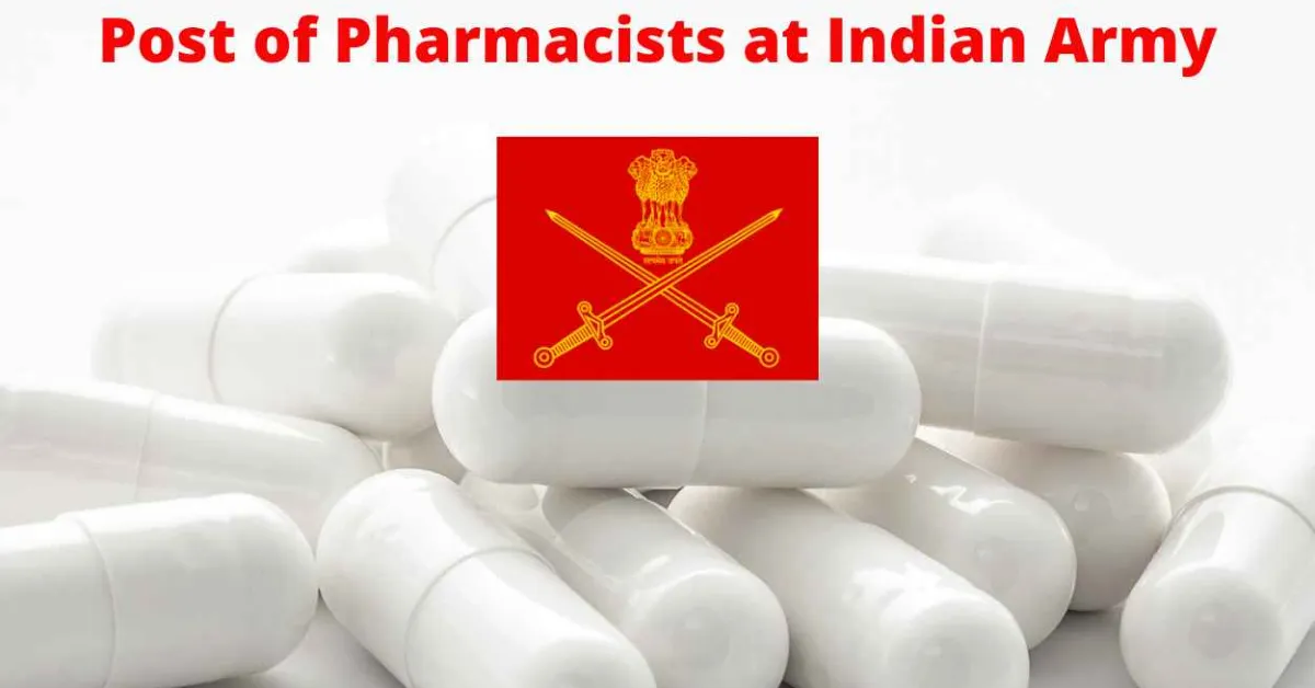 Applications are invited for a post of Pharmacist at Indian Army