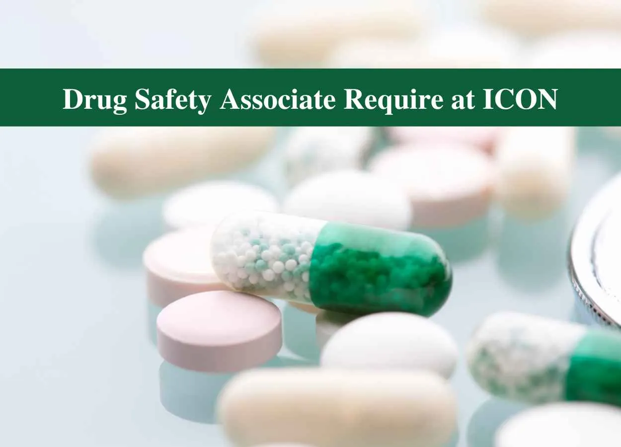 Drug Safety Associate Require at ICON