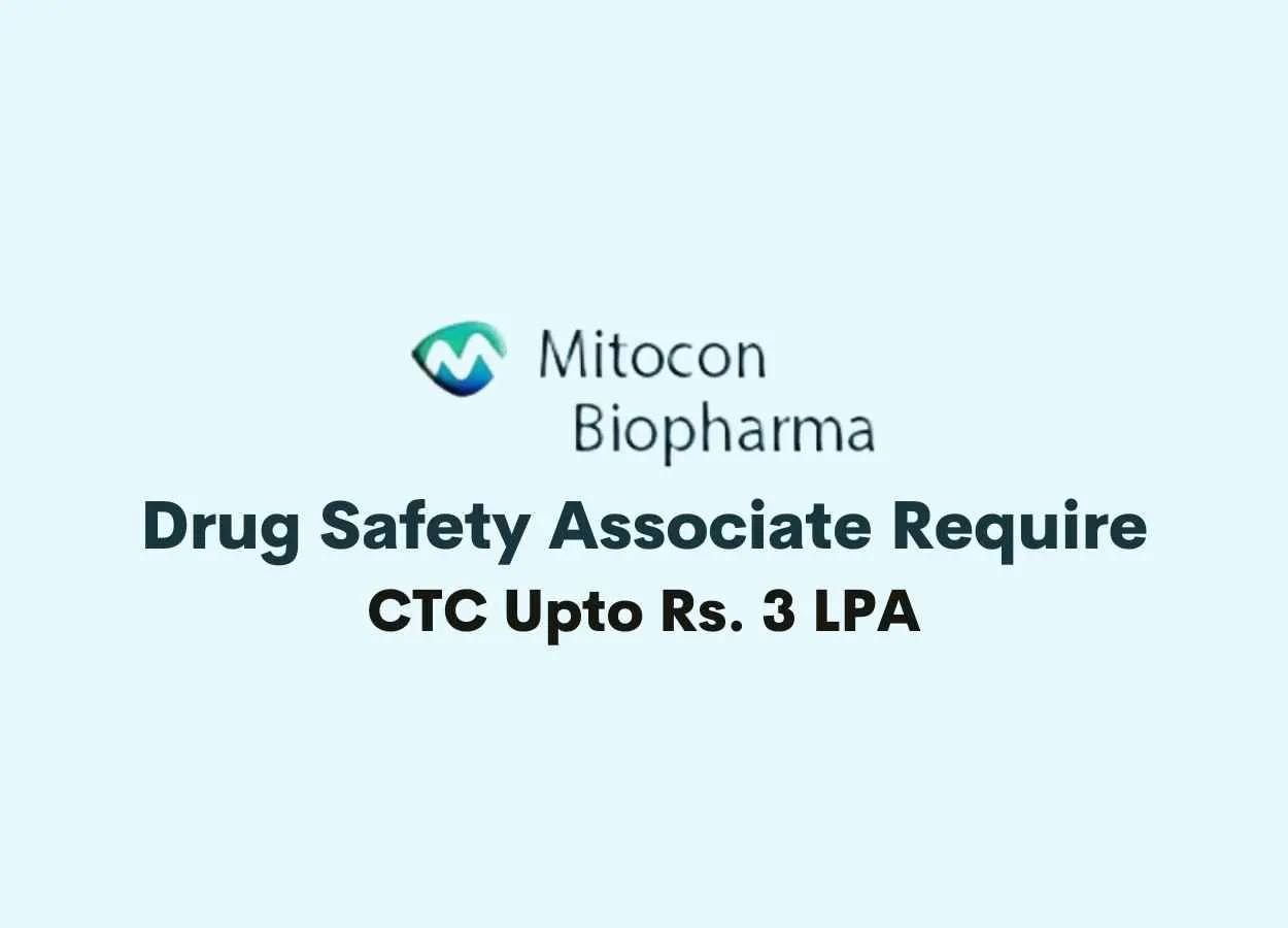 Drug Safety Associate Require at Mitocon Biopharma