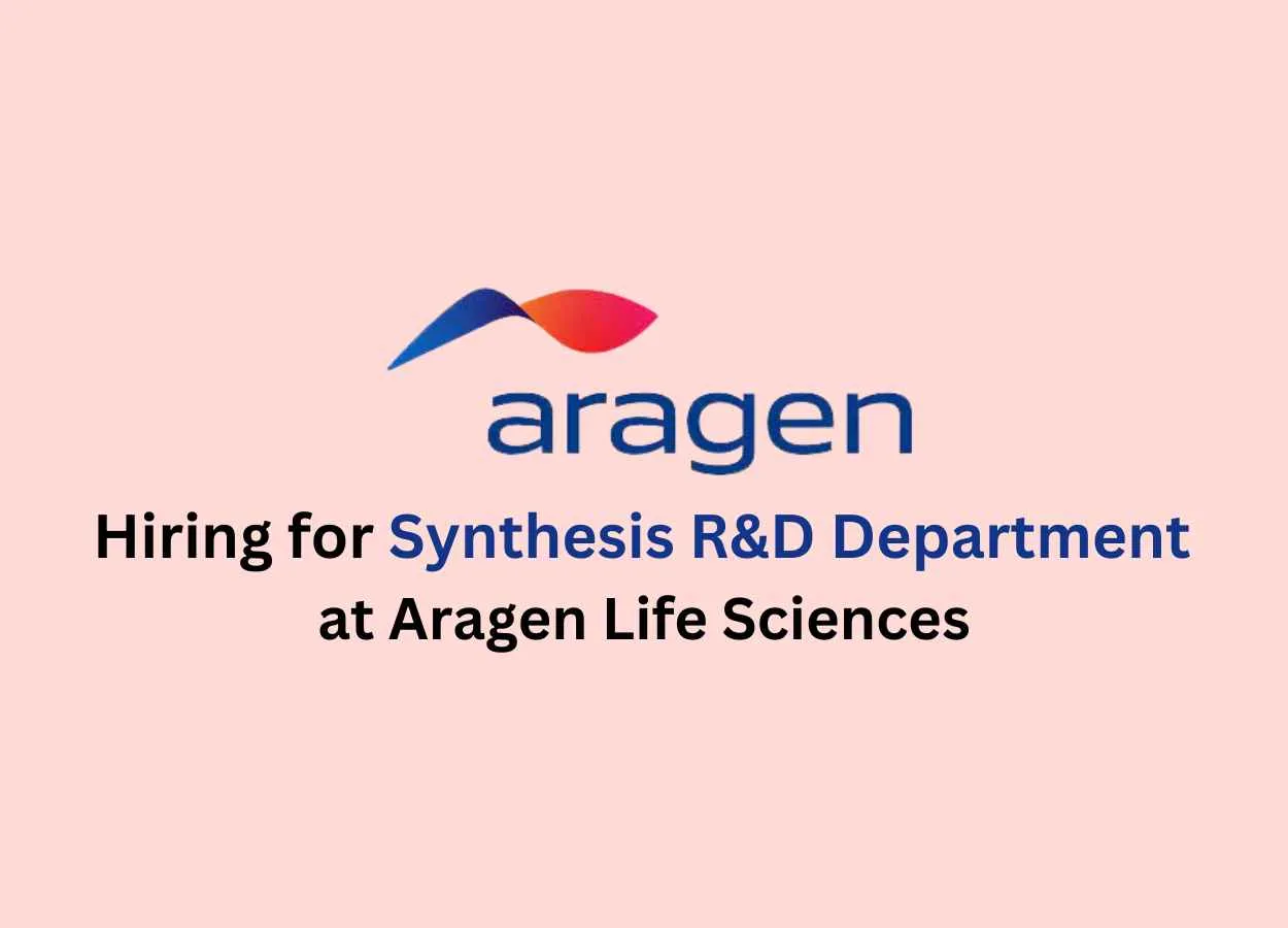Hiring for Synthesis R&D Department at Aragen Life Sciences