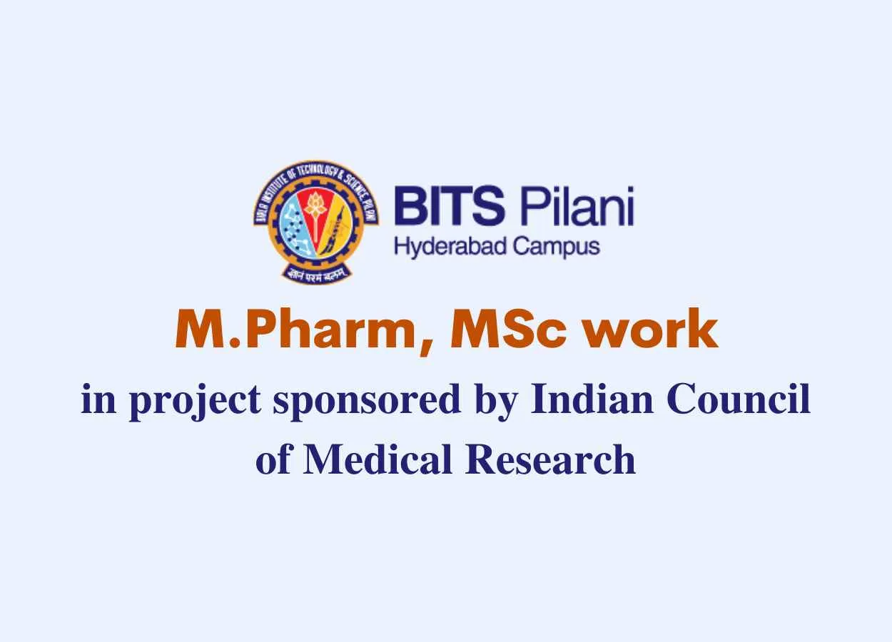 Job for M.Pharm, MSc to work in ICMR project at BITS