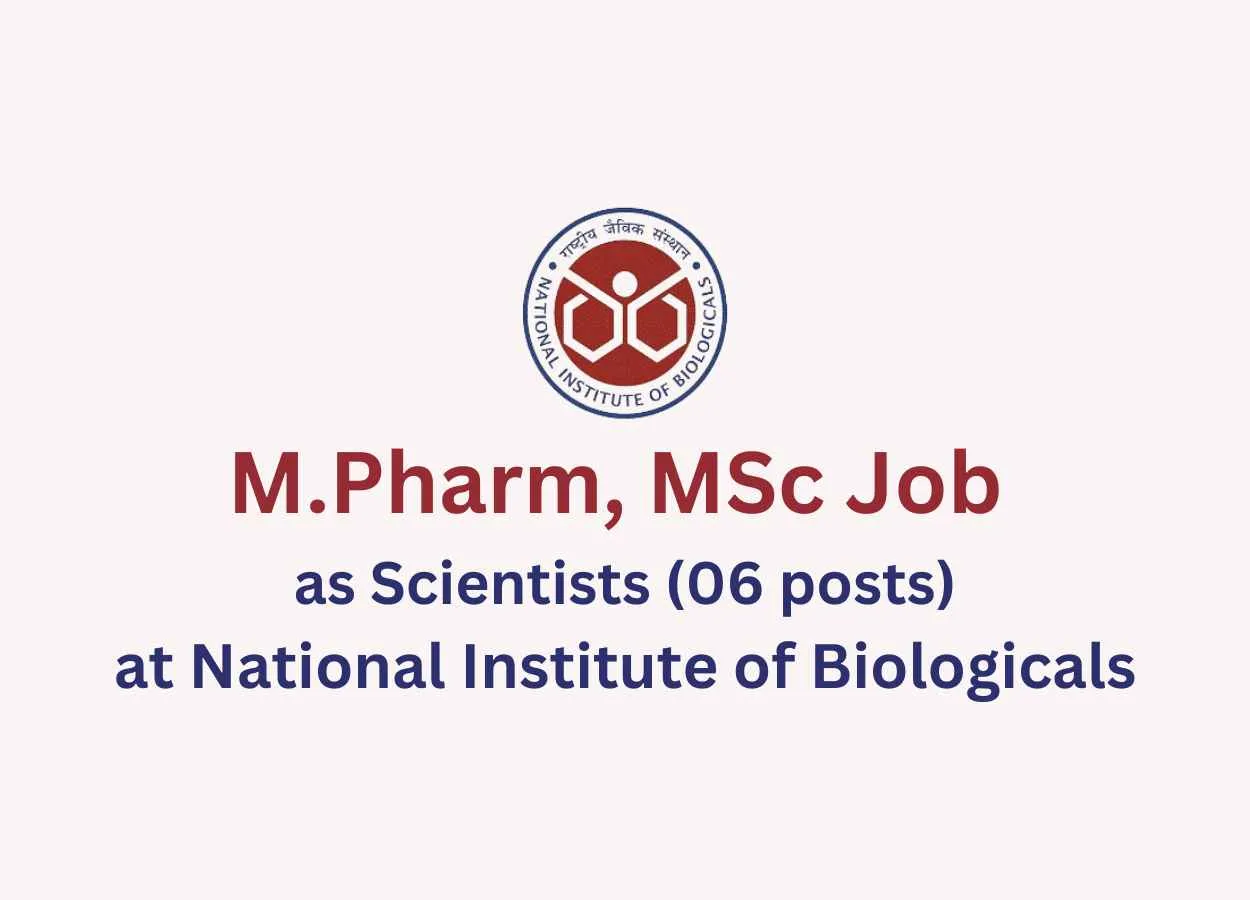 Job for M.Pharm, MSc as Scientists at National Institute of Biologicals