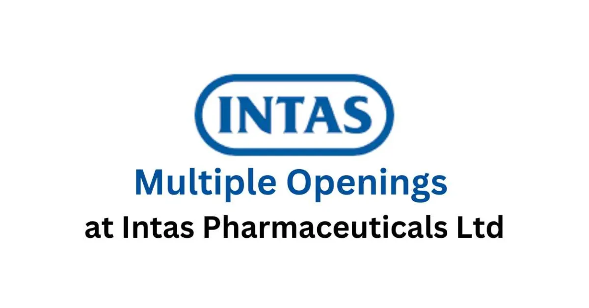 Multiple Openings at Intas Pharmaceuticals Ltd