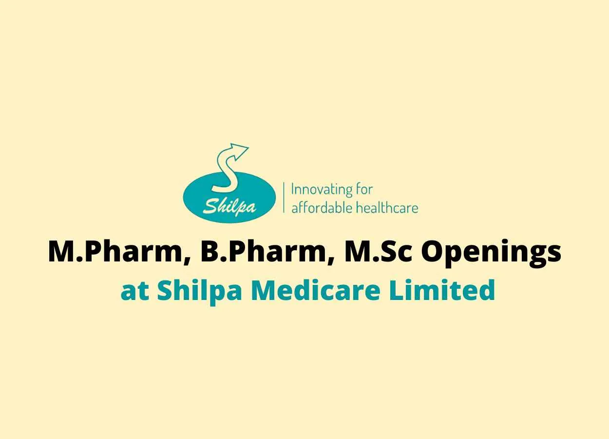 Multiple Openings at Shilpa Medicare Limited