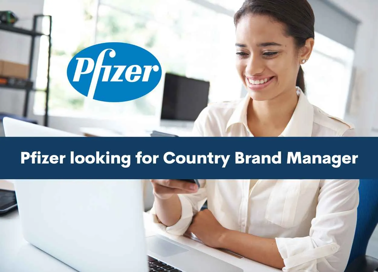 Pfizer looking for Country Brand Manager