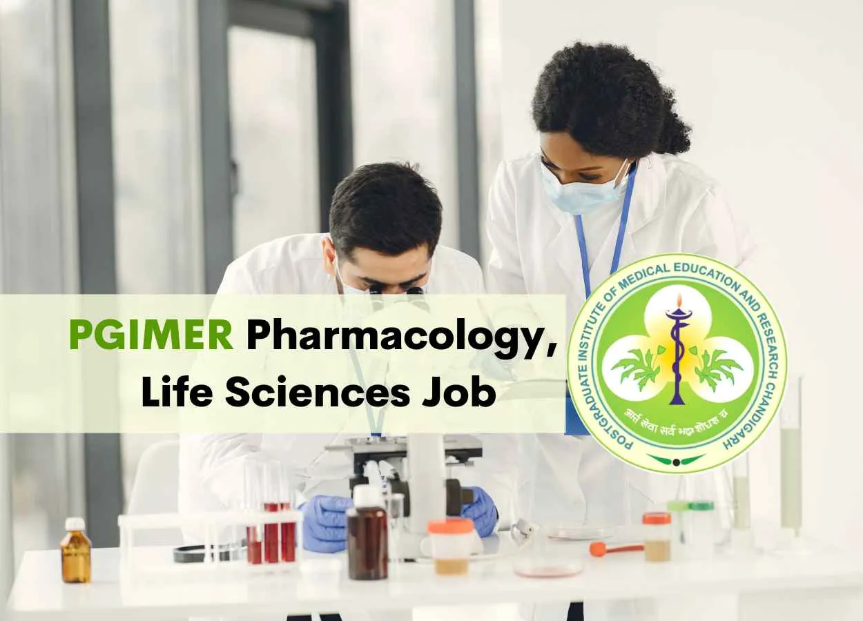 PGIMER Pharmacology, Life Sciences Job