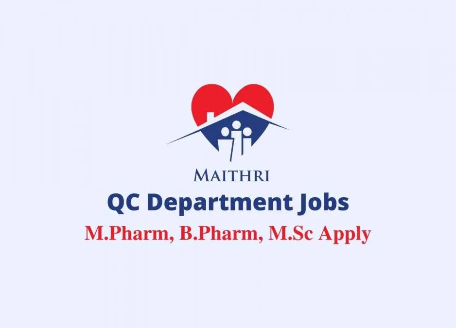 Quality Control Department Jobs at Maithri Drugs