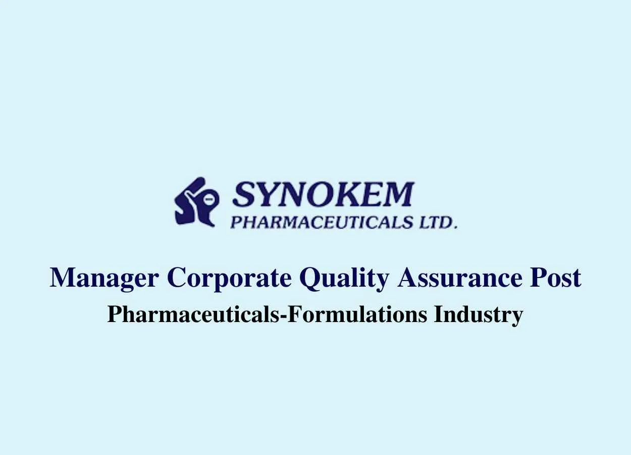 Require Manager Corporate Quality Assurance at Synokem Pharmaceuticals