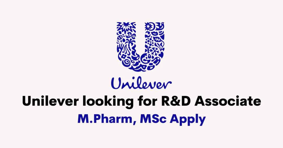 Unilever looking for R&D Associate