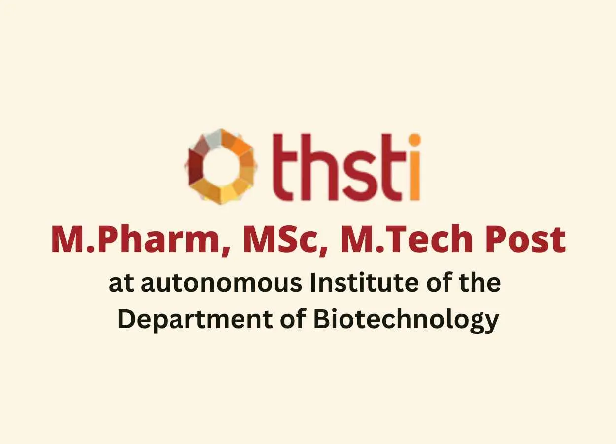 Vacancy for M.Pharm, MSc, M.Tech as Project Associate at THSTI