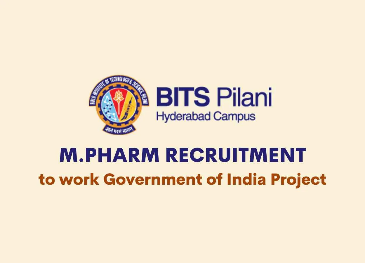 Vacancy for M.Pharm to work Government of India sponsored project, BITS