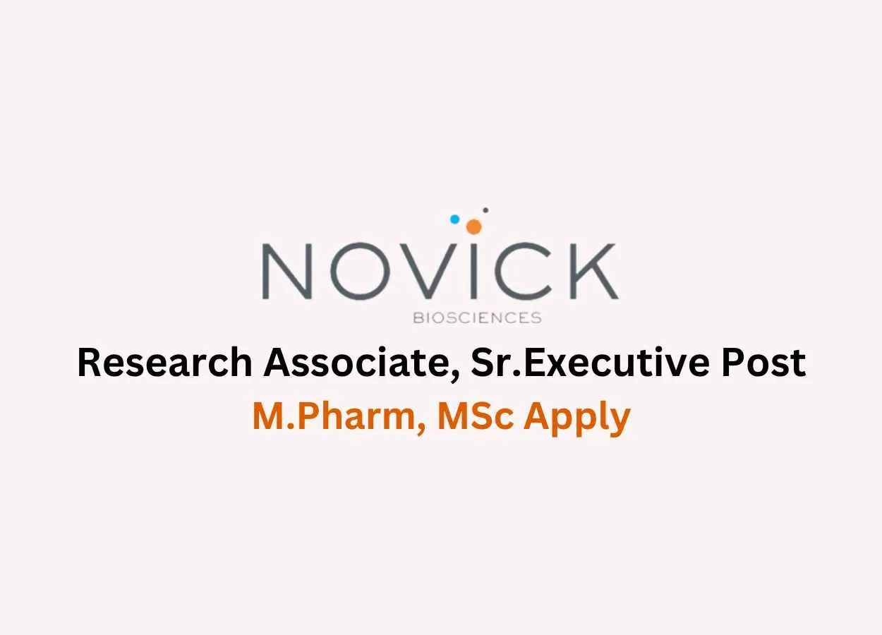 Vacancy for Research Associate, Sr.Executive at Novick Bio-Sciences