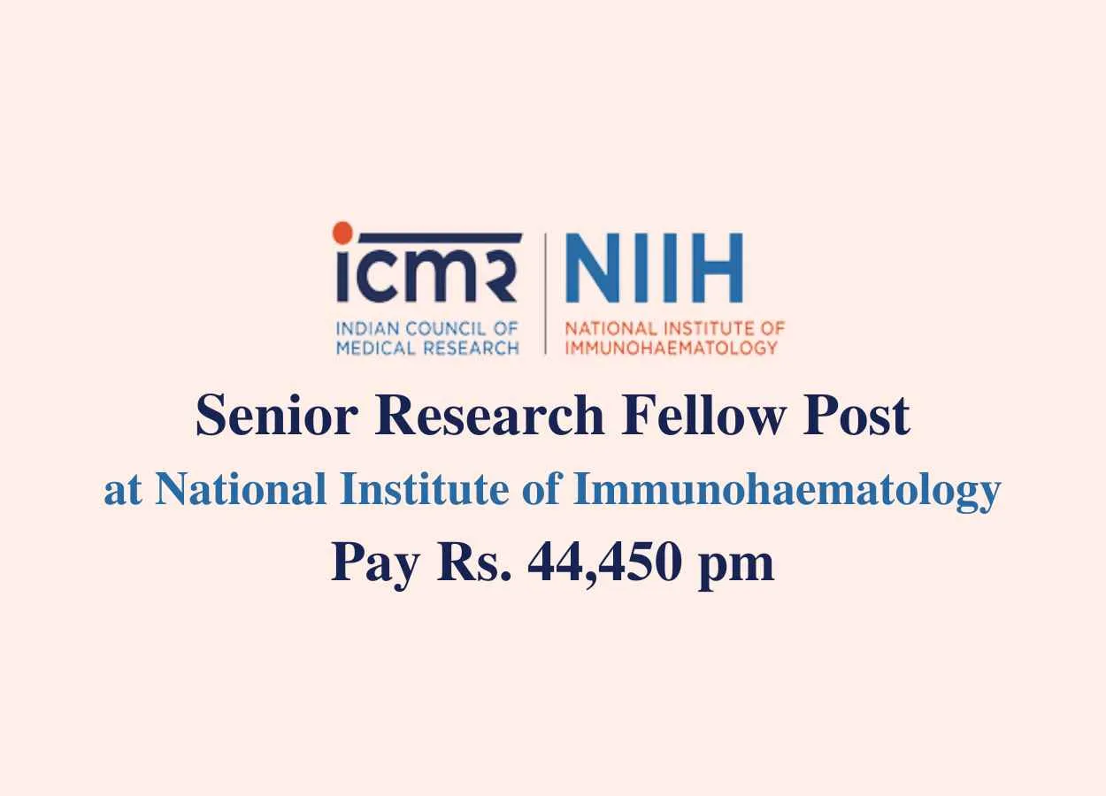 Vacancy for Senior Research Fellow at National Institute of Immunohaematology