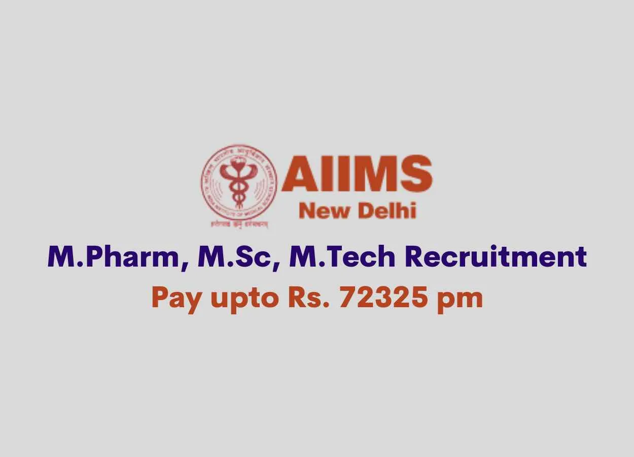 AIIMS M.Pharm, M.Sc, M.Tech Recruitment