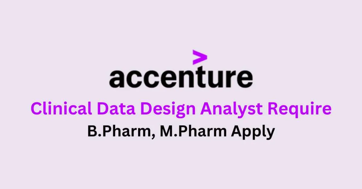 Clinical Data Design Analyst Require at Accenture