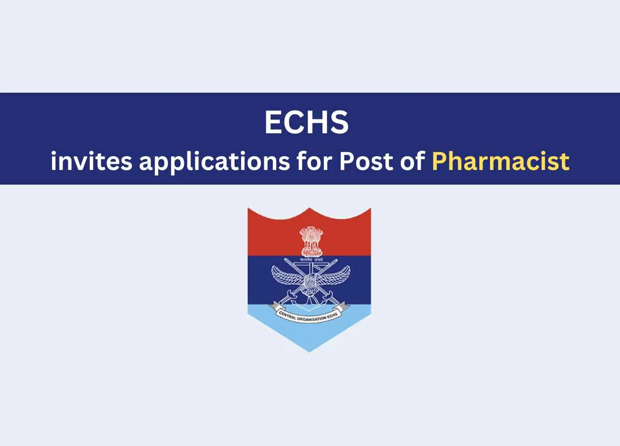 ECHS invites applications for Post of Pharmacist