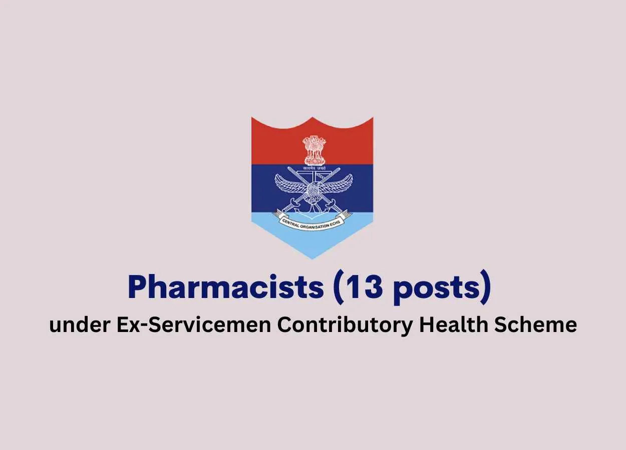 Job for Pharmacists under Ex-Servicemen Contributory Health Scheme